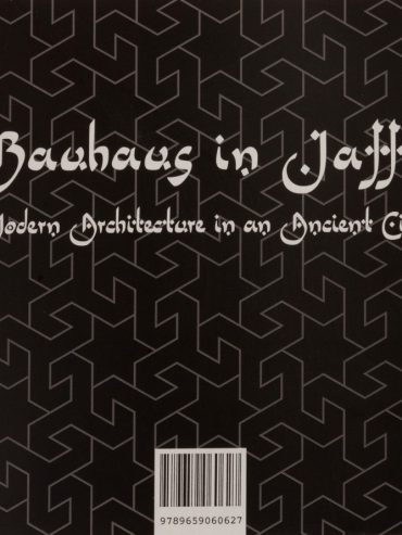Bauhaus In Jaffa: Modern Architecture in an Ancient City — Book