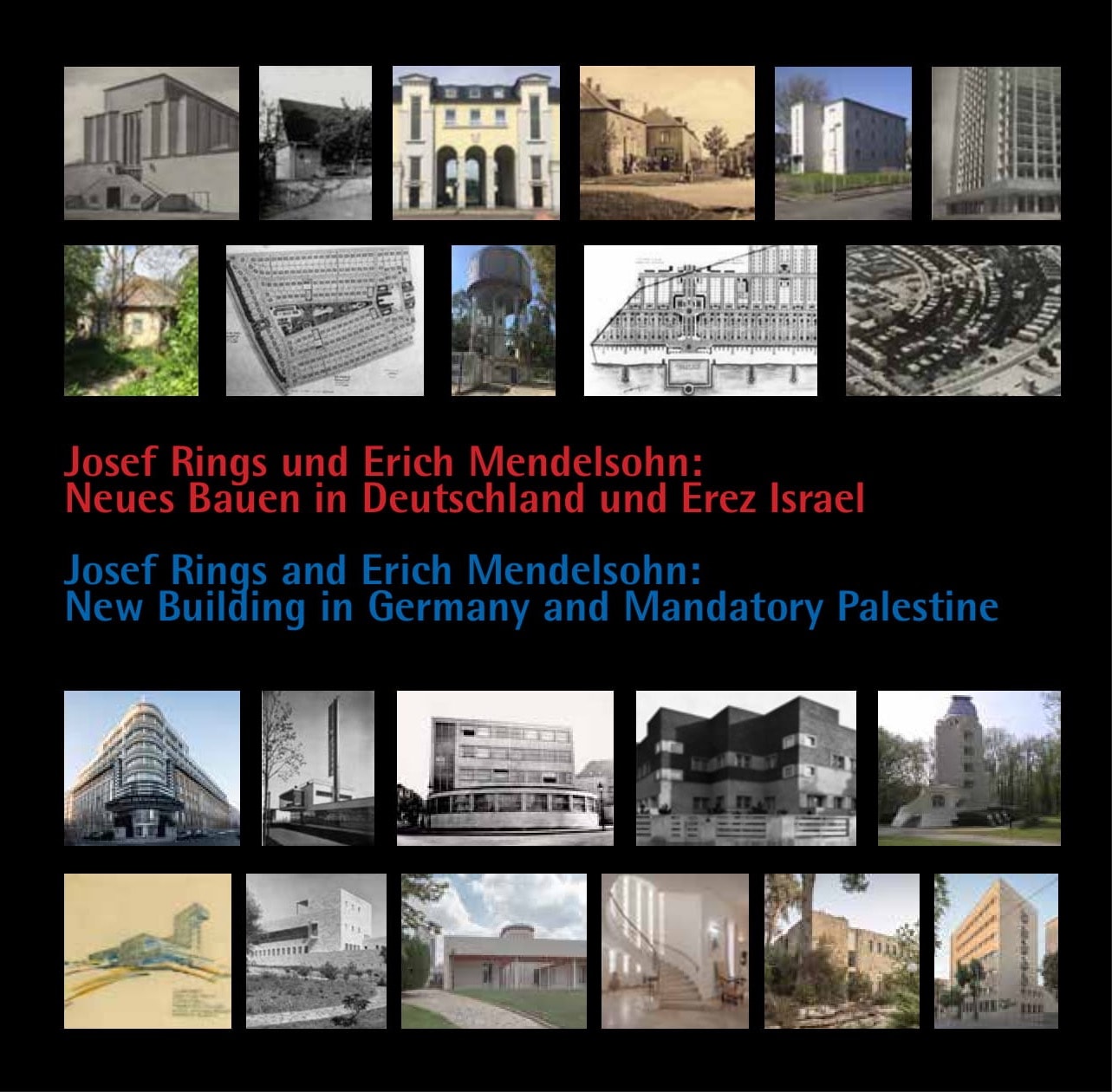 Josef Rings and Erich Mendelsohn: New Building in Germany and Mandatory Palestine – 100 Years of Bauhaus