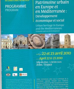 | Urban heritage enhancement in the Mediterranean 9.2008 & 4.2010, Arles, France